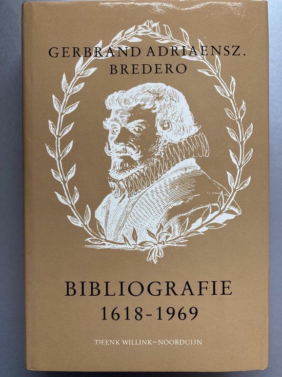 Objectieve persoonsbibliografie van G.A. Bredero (1618-1969)