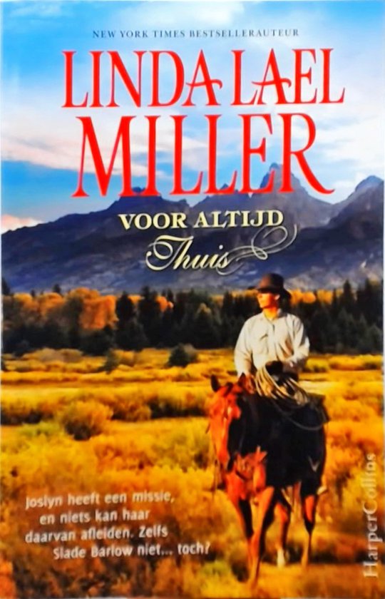Linda Lael Miller Voor Altijd Thuis (special)