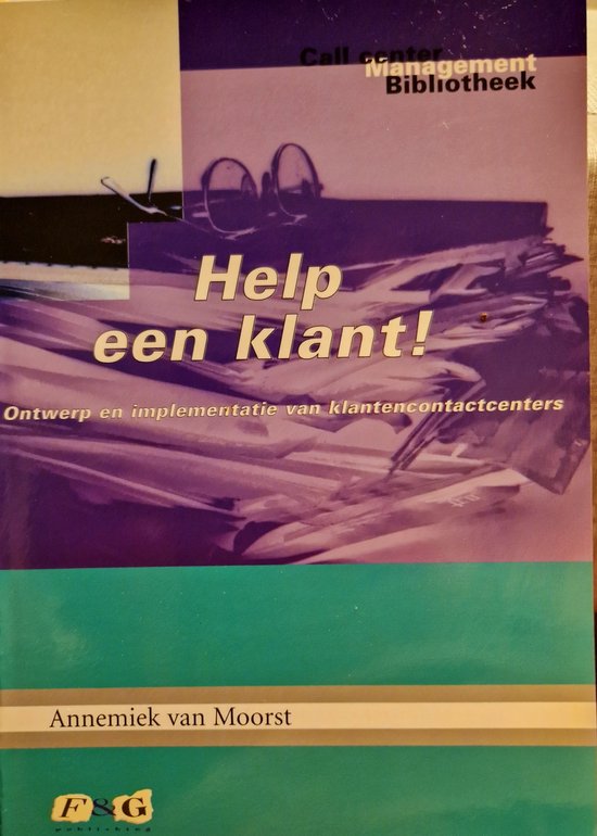 Help een klant! / Call center Management Bibliotheek / 4