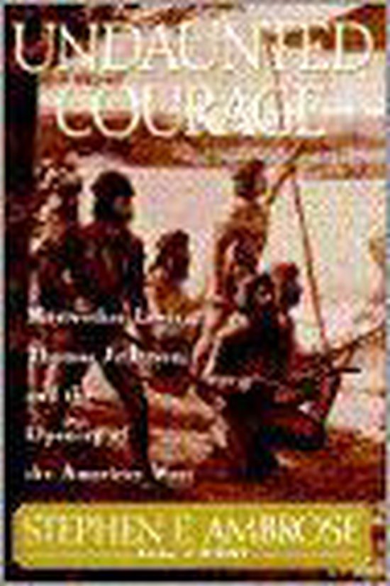 Stephen Ambrose Undaunted Courage thumbnail