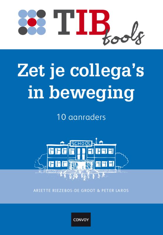 Peter Laros Zet Je Collega's In Beweging / TIBtools