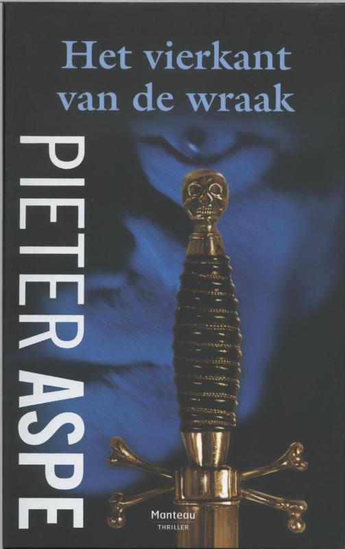 Het vierkant van de wraak / Pieter Aspe