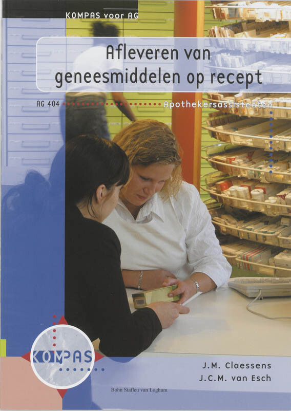 Afleveren van geneesmiddelen op recept / Apothekersassistenten / Kompas voor AG / 404