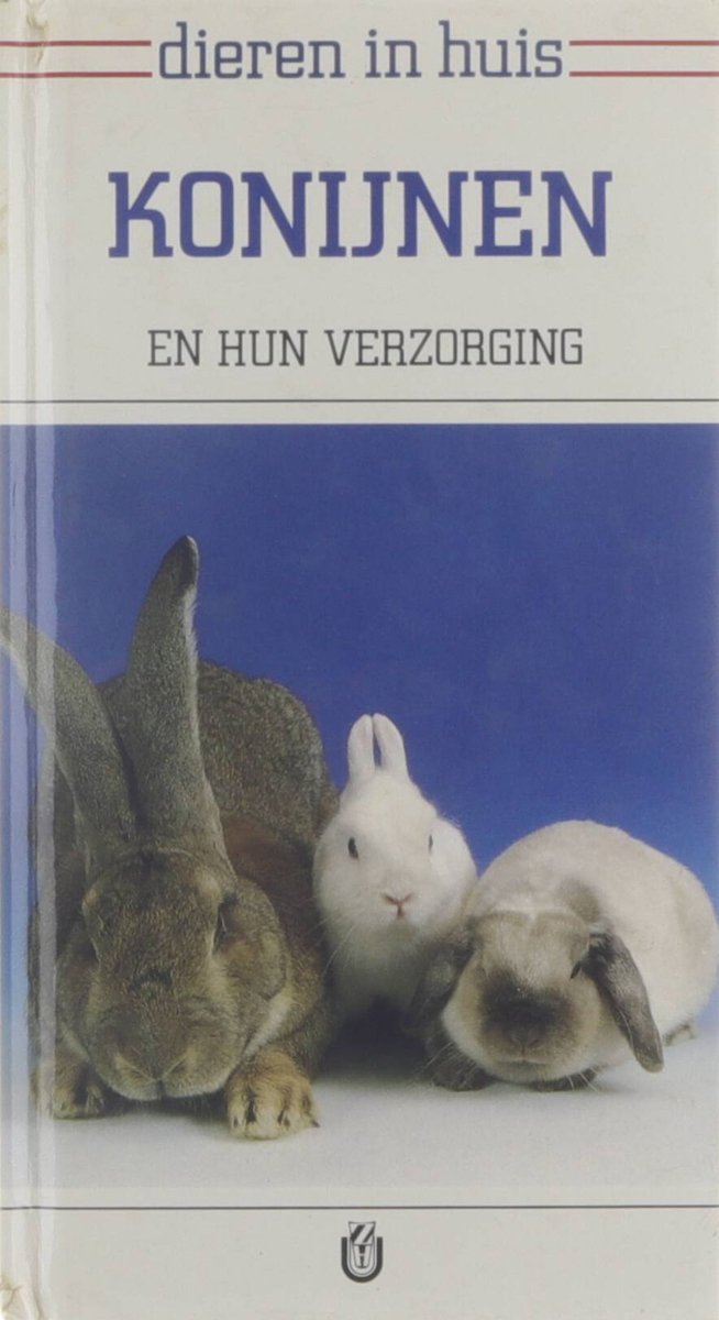 Konijnen en hun verzorging / Dieren in huis