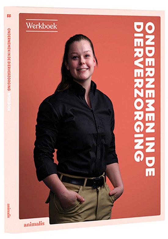 de groene wereld Ondernemen In De Dierverzorging - Werkboek