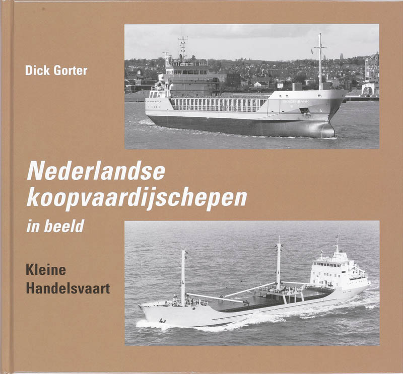 Nederlandse Koopvaardijschepen in beeld 5 Kleine Handelsvaart
