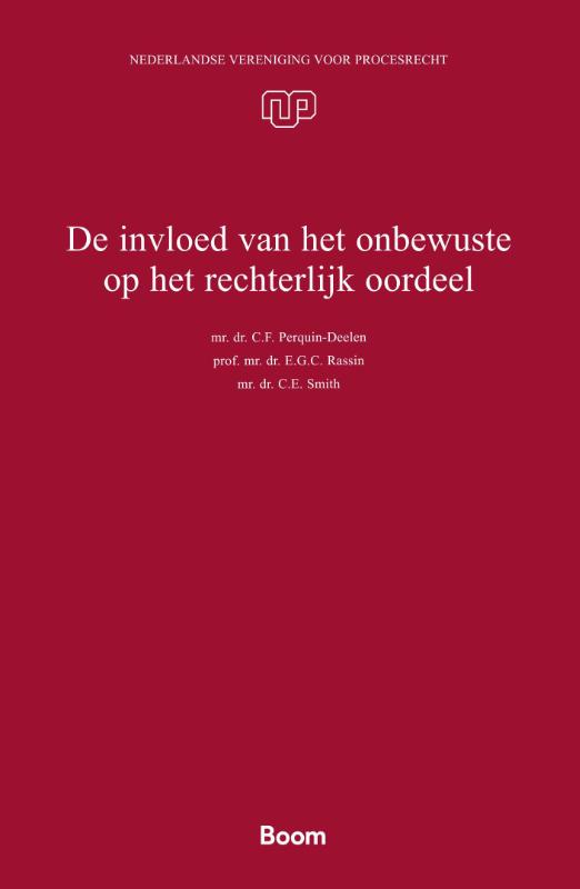 De invloed van het onbewuste op het rechterlijk oordeel / Nederlandse Vereniging voor Procesrecht / 49