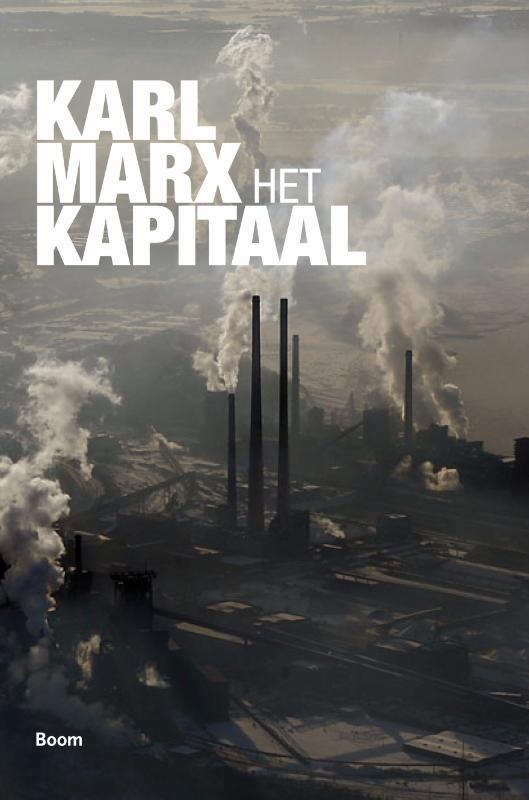 Karl Marx Het Kapitaal / 1. Het Productieproces Van Het Kapitaal