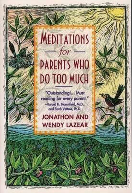 Meditations for Parents Who Do Too Much