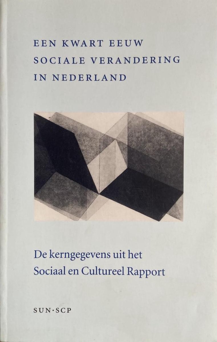Kwart eeuw sociale verandering in Nederland