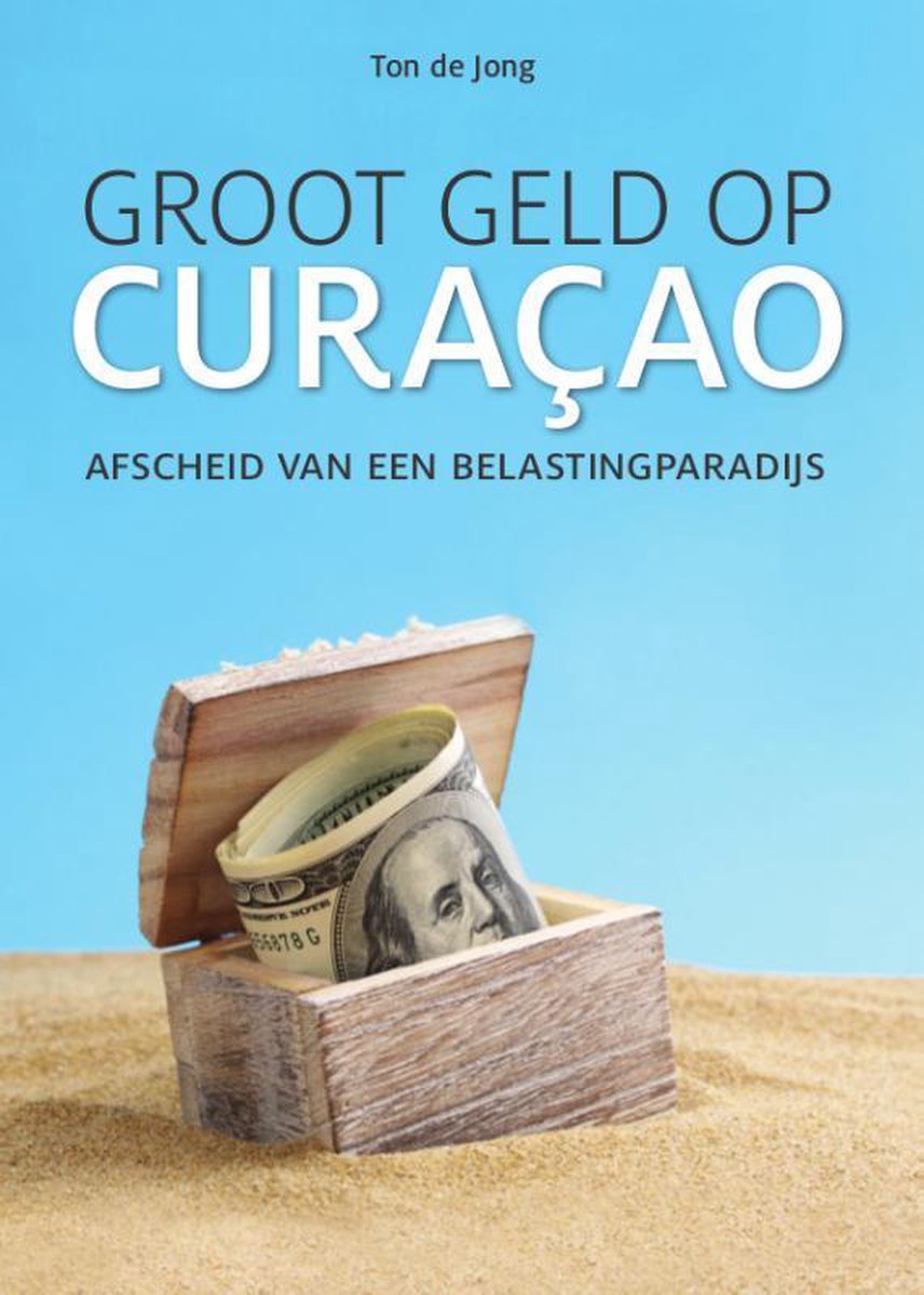 Ton de Jong Groot Geld Op Curaçao thumbnail
