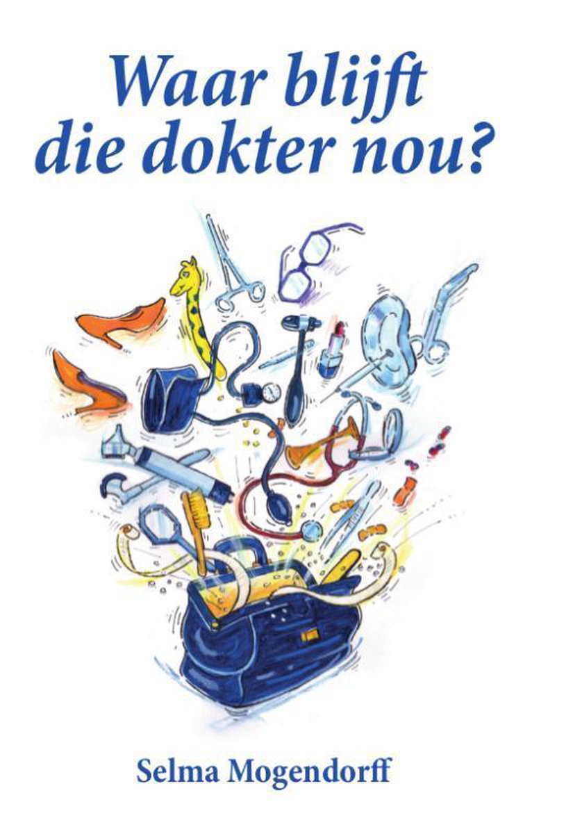 boekenbalie_9789492010148_cover Waar blijft die dokter nou?