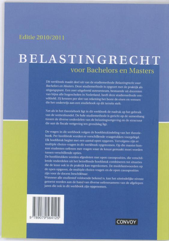 Belastingrecht Voor Bachelors En Masters / Editie 2010/2011 / Deel Werkboek achterkant