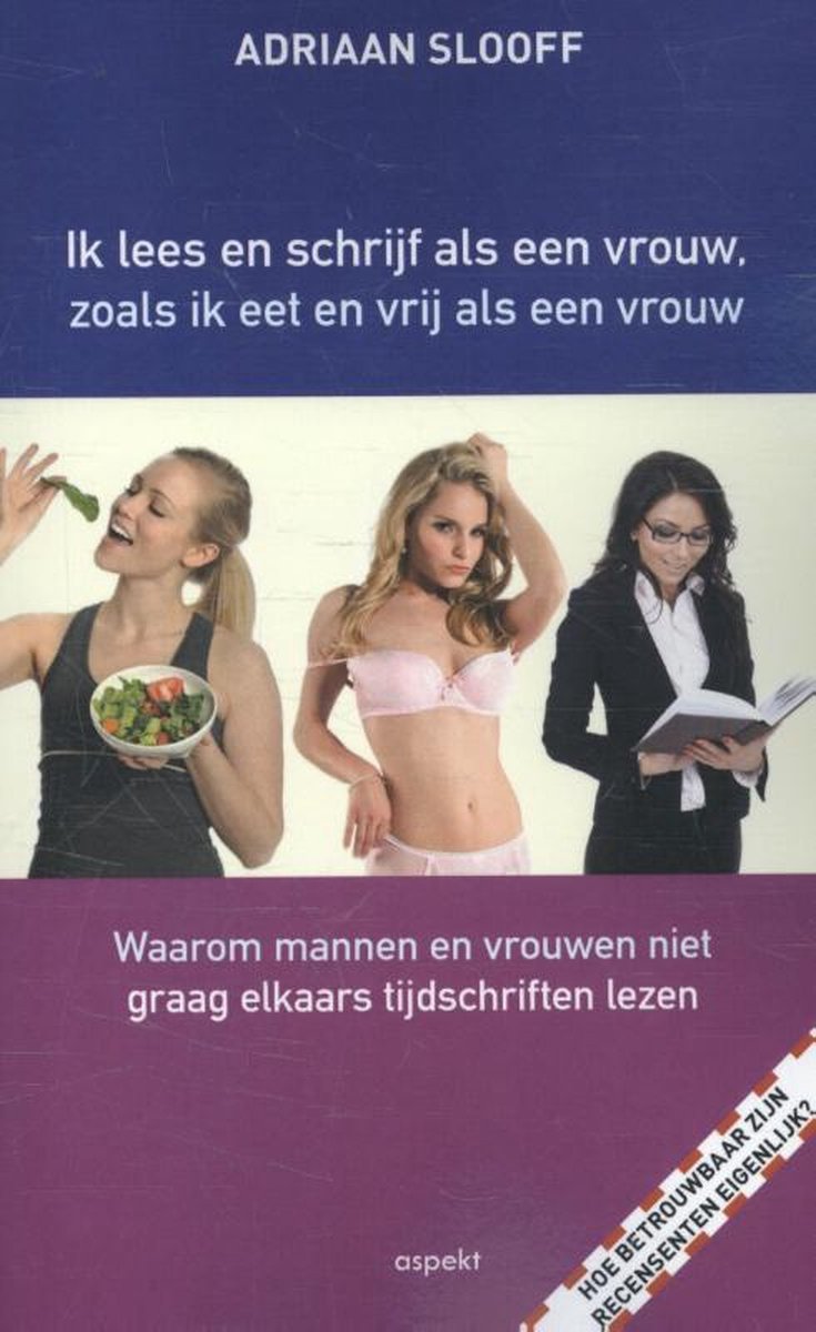 Ik lees en schrijf als een vrouw, zoals ik eet en vrij als een vrouw