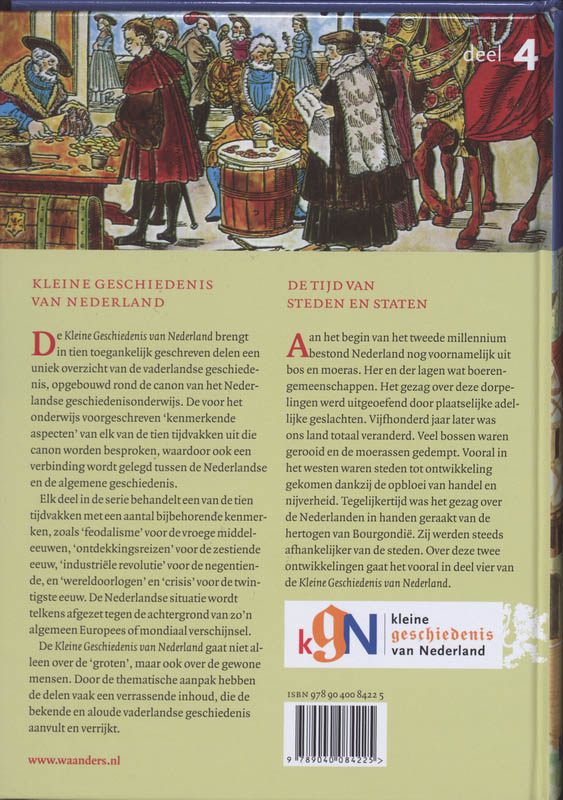 Tijd van steden en staten (1000-1500) / Kleine Geschiedenis van Nederland / 4 achterkant