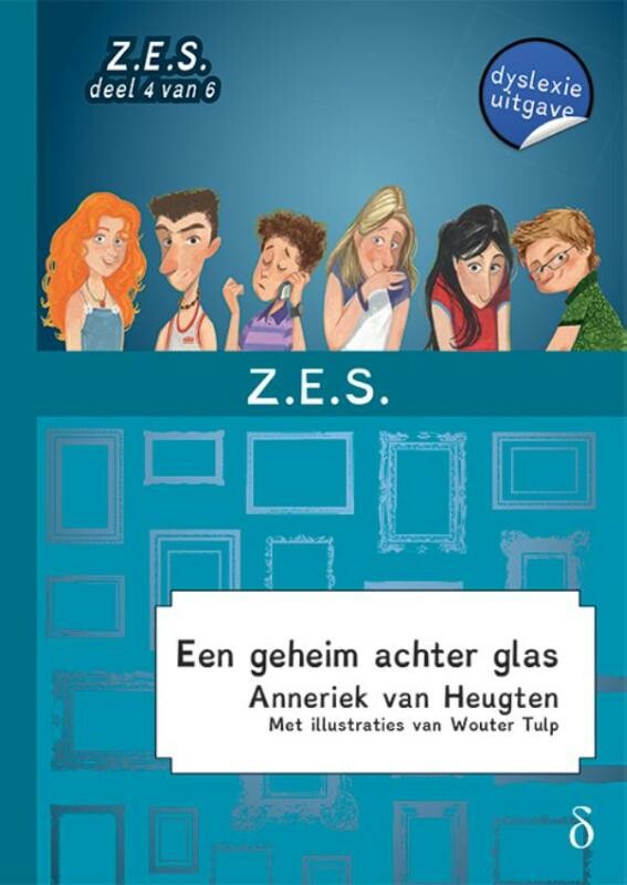 Anneriek van Heugten Een Geheim Achter Glas / De Z.E.S. / 4