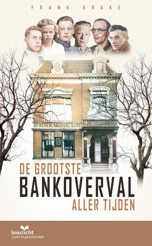 De grootste bankoverval aller tijden / Lezen voor iedereen