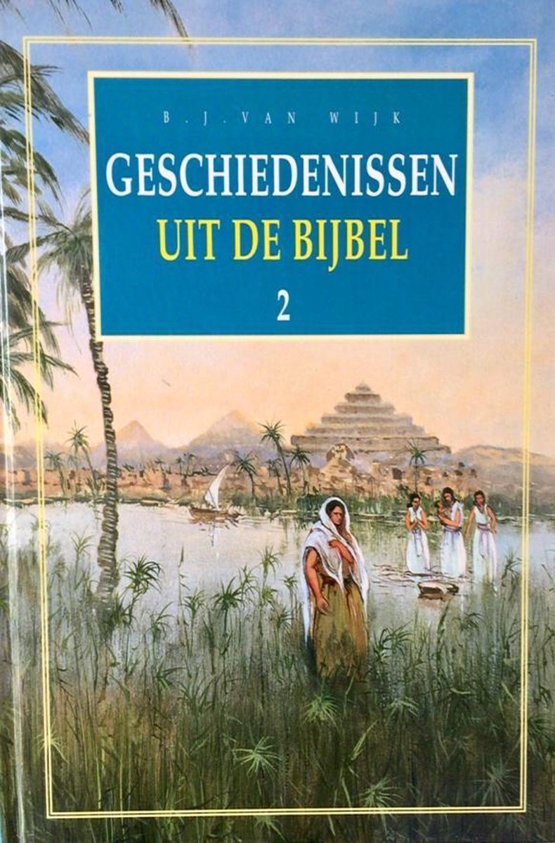 Geschiedenissen uit de bijbel - 2