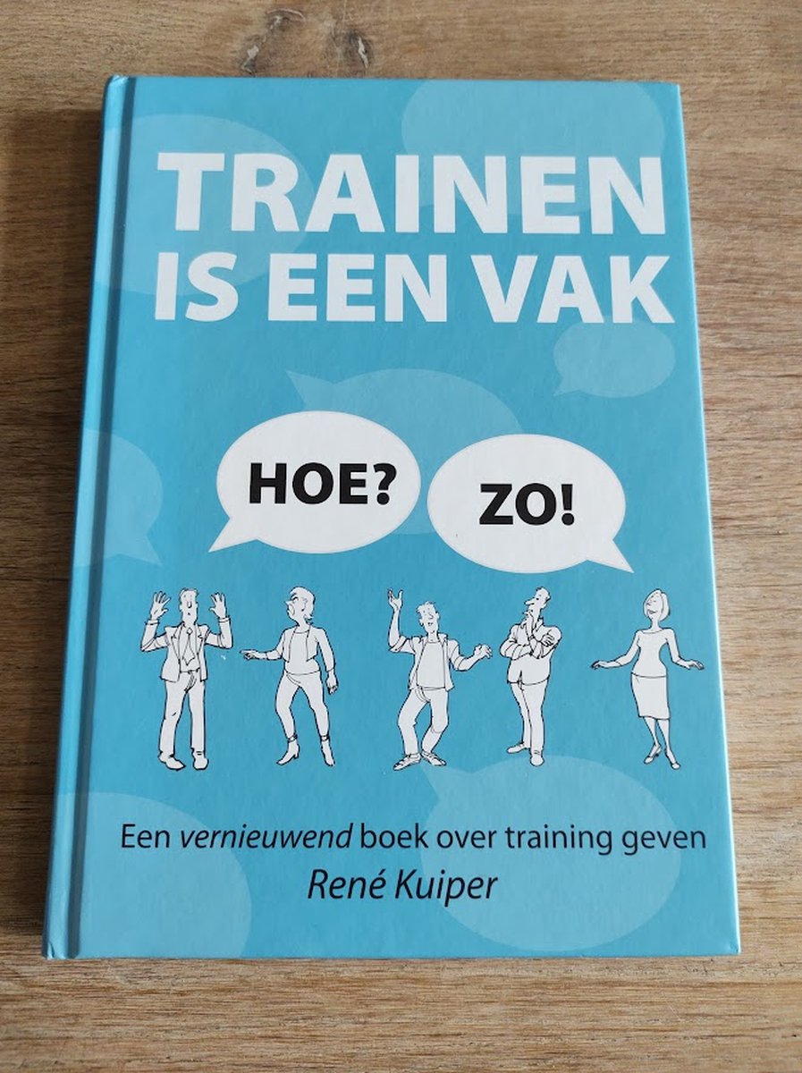 Trainen is een vak. Hoe? Zo!