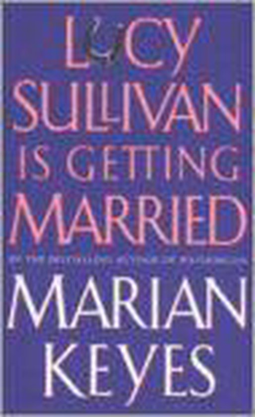 Lucy Sullivan Is Getting Married