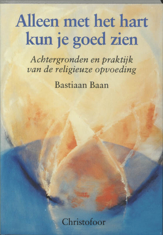 Alleen met het hart kun je goed zien