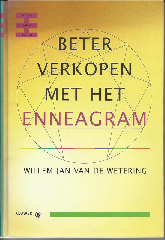 Beter verkopen met het enneagram / Kluwer Management Selectie