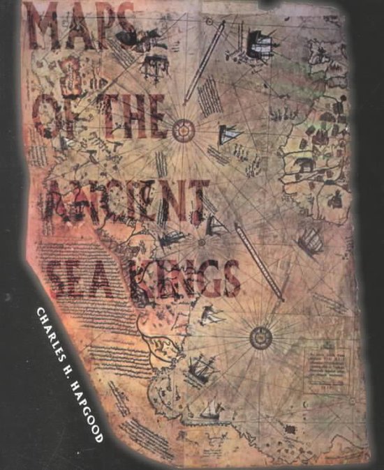 Charles Hapgood Maps Of The Ancient Sea Kings
