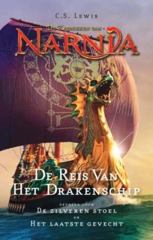 De reis van het drakenschip; de zilveren stoel; het laatste gevecht / De kronieken van Narnia