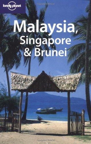 Lonely Planet Malaysia, Singapore And Brunei