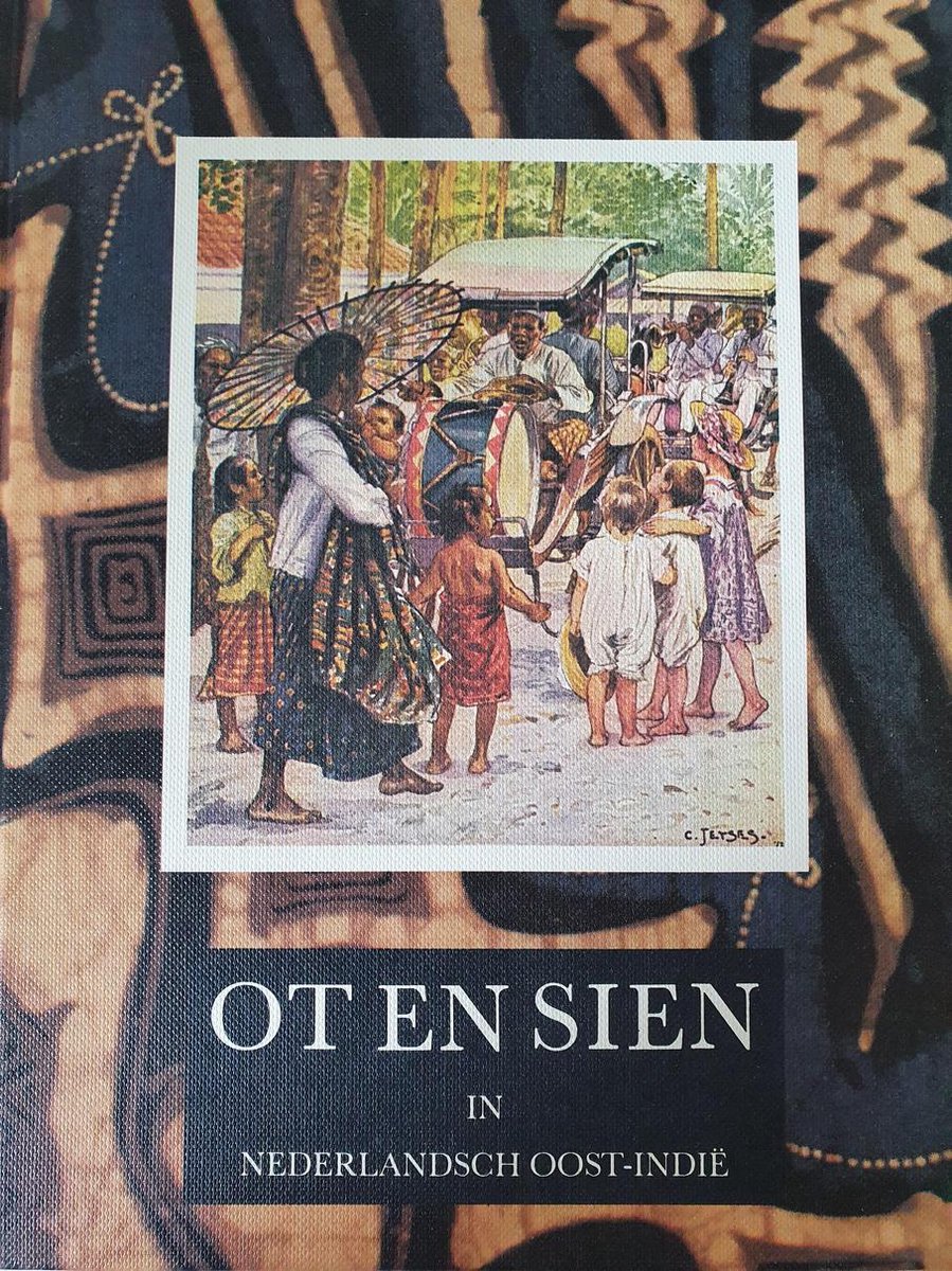 boekenbalie_9789025407049_cover OT EN SIEN IN NEDERLANDSCH OOST-INDIE