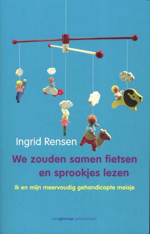 We zouden samen fietsen en sprookjes lezen