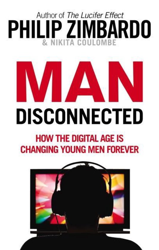 Philip Zimbardo Man Disconnected