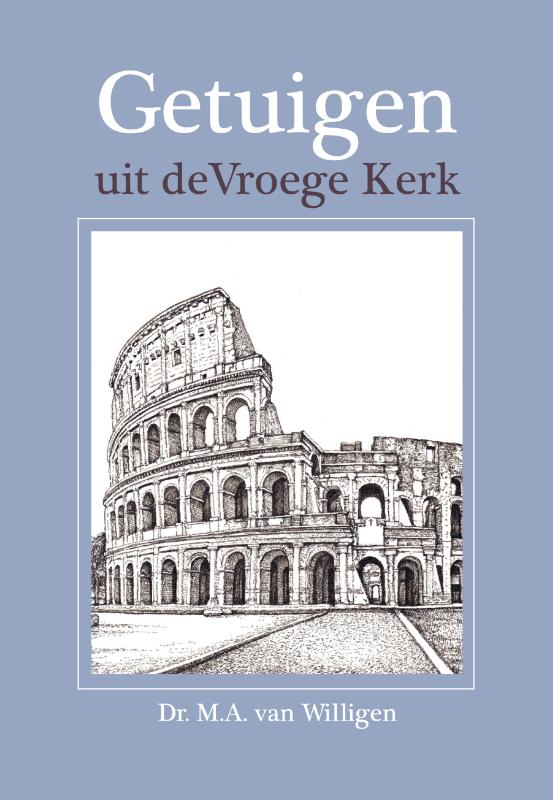 boekenbalie_9789087180966_cover Getuigen uit de Vroege Kerk