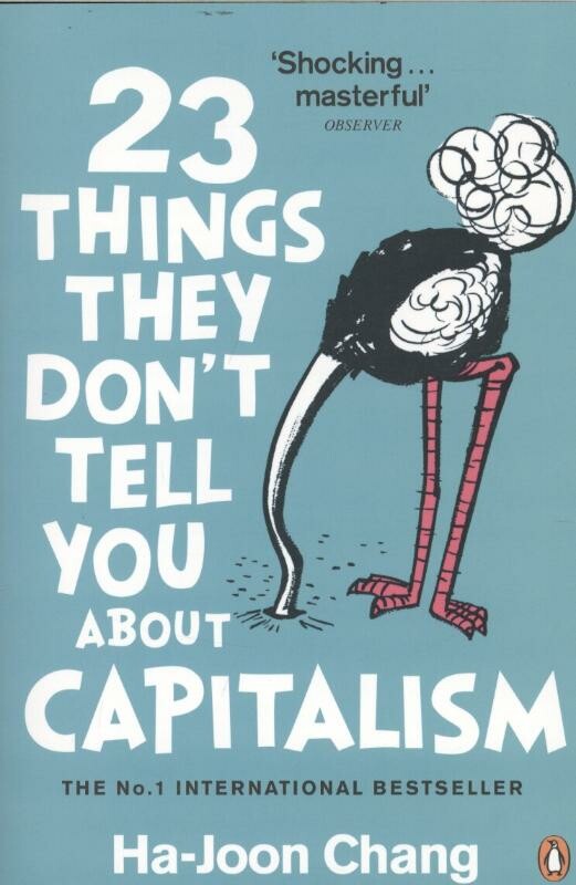 23 Things They Don't Tell You About Capitalism