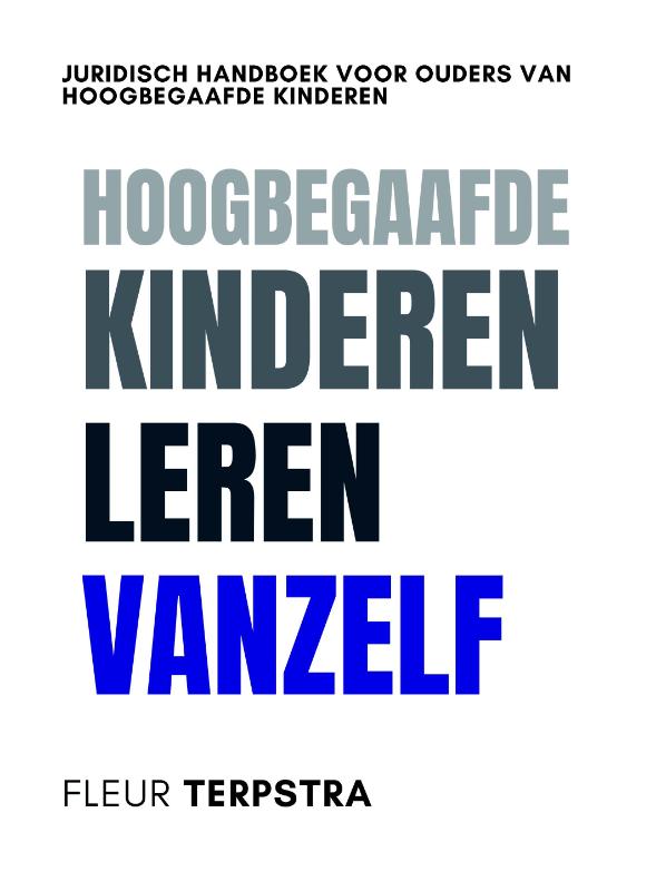 Hoogbegaafde kinderen leren vanzelf