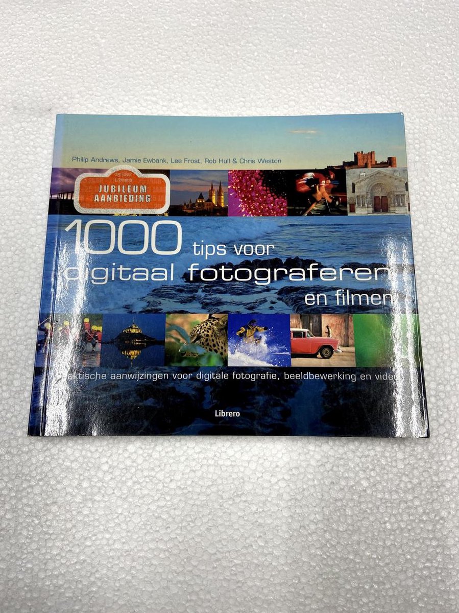 L. Frost 1000 Tips Voor Digitaal Fotograferen En Filmen