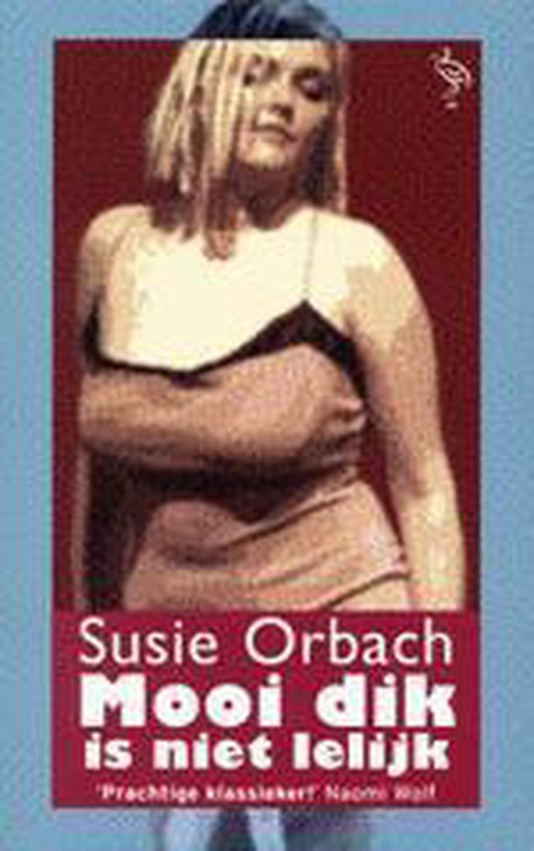 boekenbalie_9789057136832_cover Mooi dik is niet lelijk / Ooievaar
