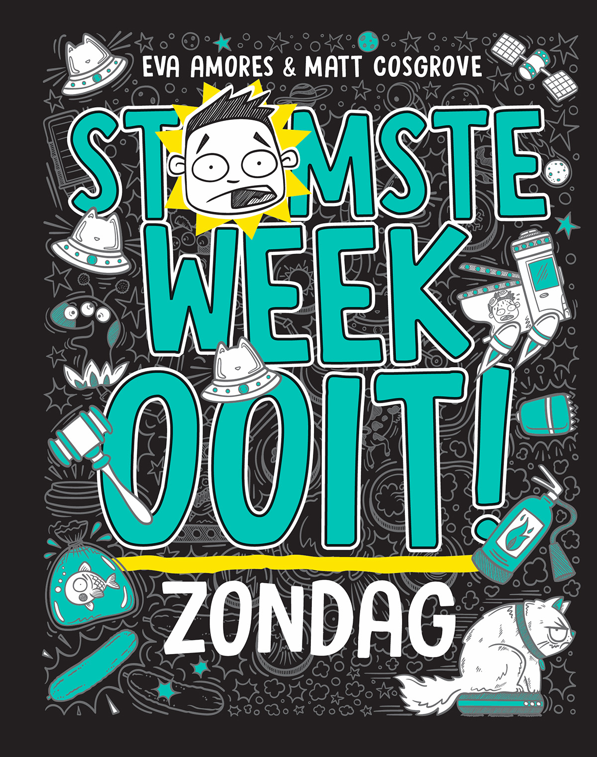 Zondag / Stomste week ooit / 7
