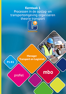 Transport organiseren Niveau 4 manager transport en logistiek Theorieboek