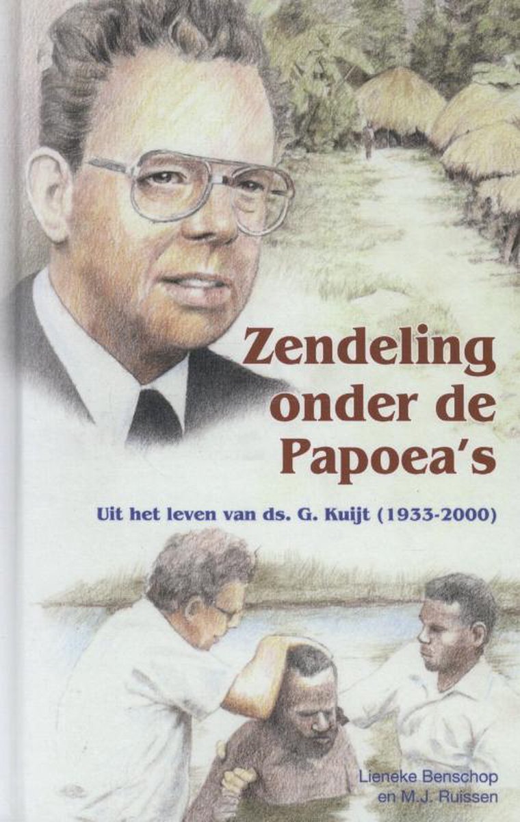 Lieneke Benschop Zendeling Onder De Papoea's / Historische Verhalen Voor Jong En Oud / 14