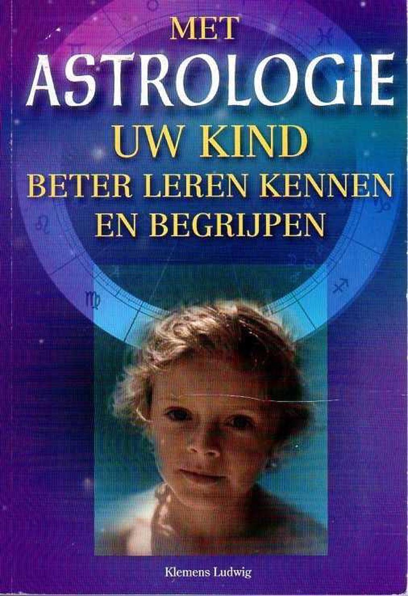 Met astrologie uw kind beter leren kennen en begrijpen