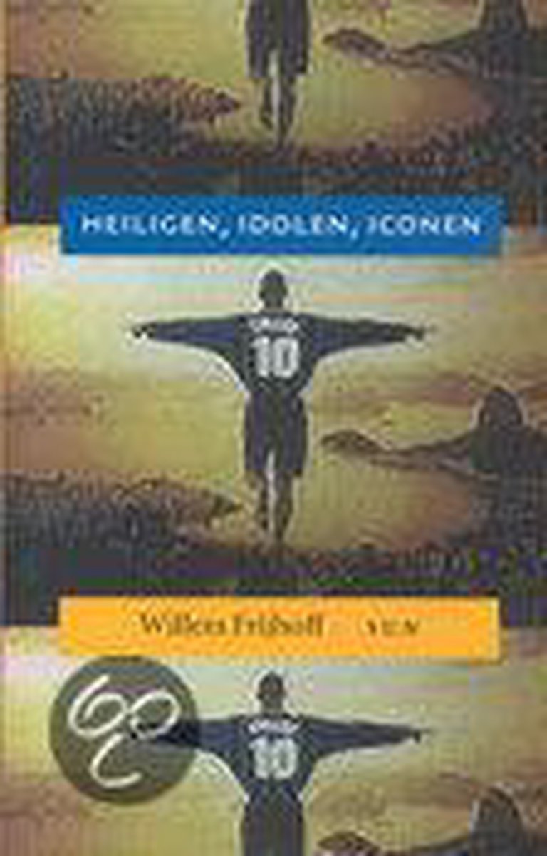 W. Frijhoff Heiligen, Idolen, Iconen thumbnail