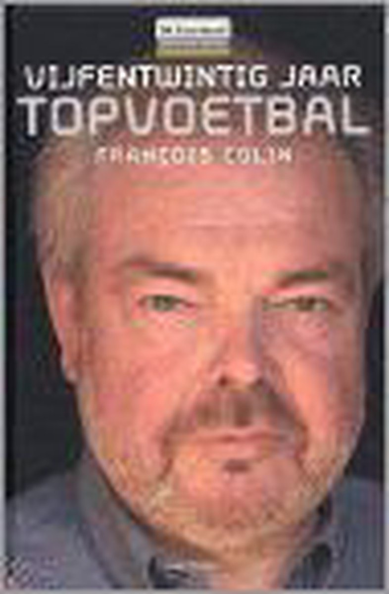 boekenbalie_9789052407548_cover Vijfentwintig Jaar Topvoetbal