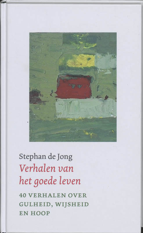 boekenbalie_9789043511254_cover Verhalen van het goede leven