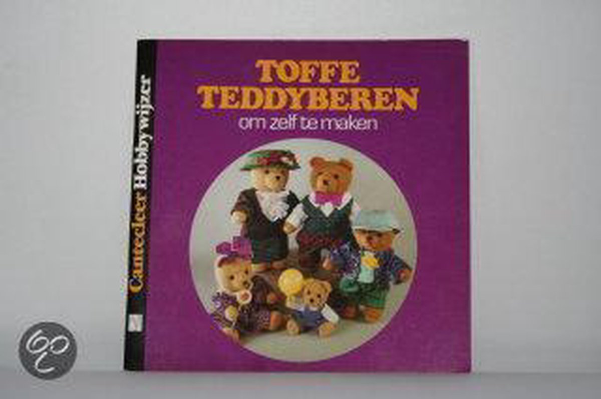 Toffe teddyberen om zelf te maken / Cantecleer hobbywijzer / 44