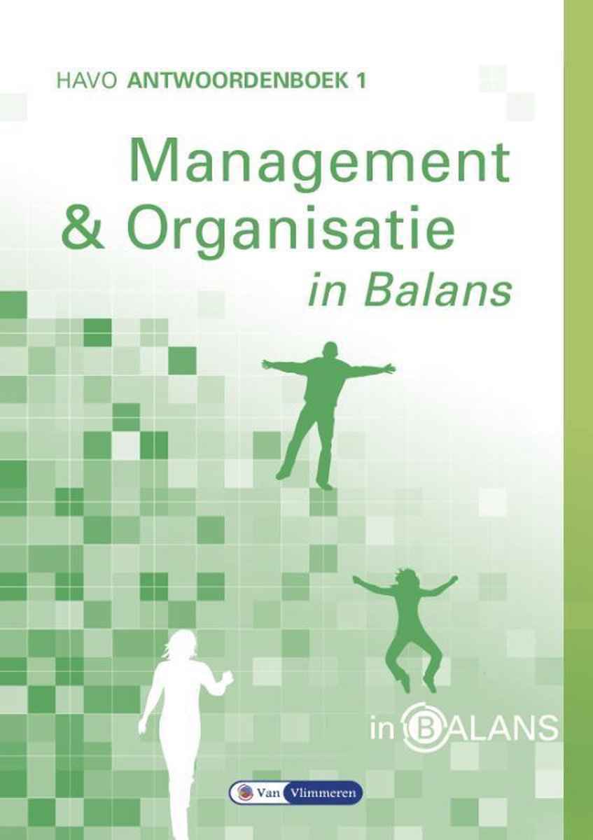 In Balans  - Management en Organisatie Havo Antwoordenboek 1