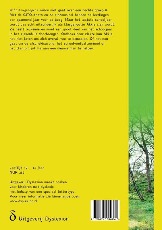 Achtste-groepers huilen niet achterkant