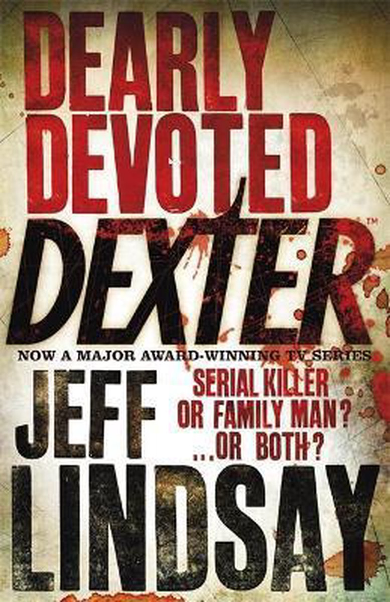 Jeff Lindsay Dearly Devoted Dexter thumbnail