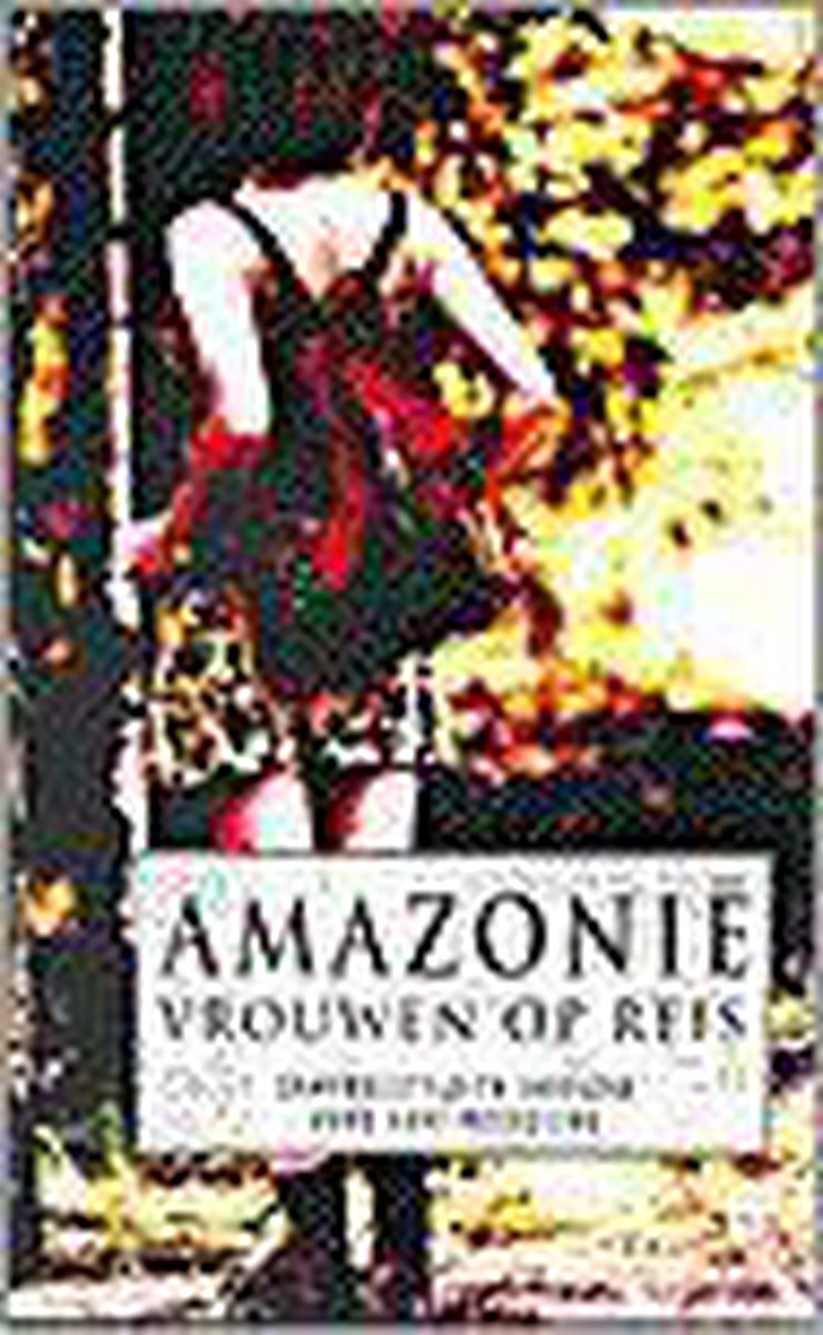 boekenbalie_9789053337769_cover AMAZONIE VROUWEN OP REIS