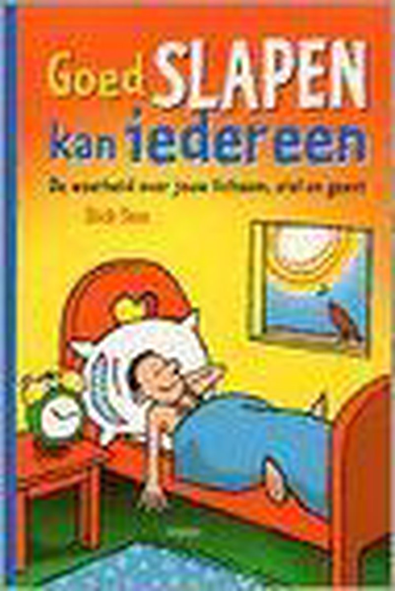 Goed slapen kan iedereen
